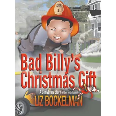 Bad Billy's Christmas Gift: A Christmas Story