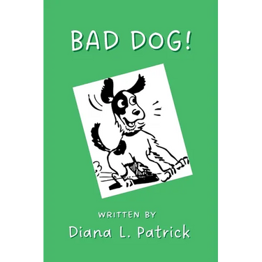 Bad Dog!
