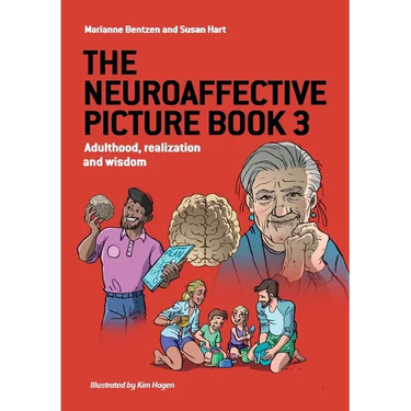 The Neuroaffective Picture Book 3: Adulthood, realization and wisdom