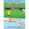 Peter Meets Perry the Purple Polka-Dotted Porpoise with a Purpose