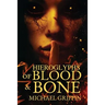 Hieroglyphs of Blood and Bone