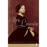Mrs. Lincoln: A Life