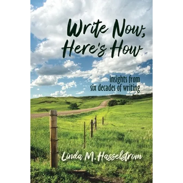 Write Now, Here's How: Insights from six decades of writing