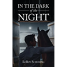 In The Dark Of The Night