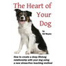 The Heart of Your Dog