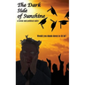 The Dark Side of Sunshine