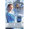 Steel Kisses: A Buffalo Steampunk Adventure