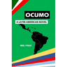 Ocumo: A Latin American Novel