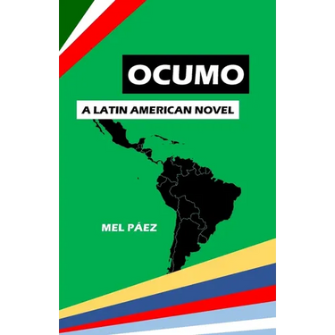 Ocumo: A Latin American Novel
