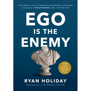 Ego Is the Enemy