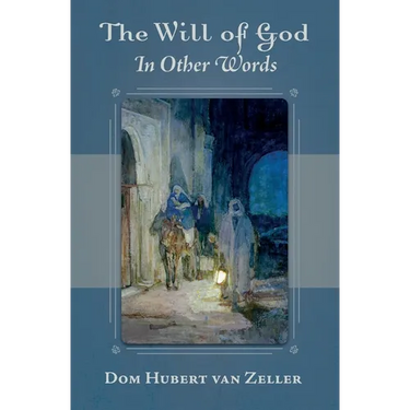 The Will of God in Other Words
