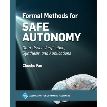 Formal Methods for Safe Autonomy: Data-Driven Verification, Synthesis, and Applications