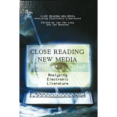 Close Reading New Media: A Politics of Dissensus