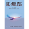 Re-Surging: 101 Poems on Quests - Resurgence - Love