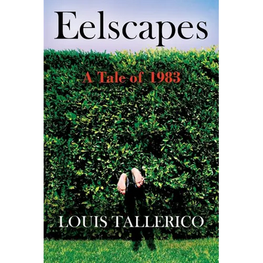Eelscapes: A Tale of 1983