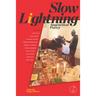 Slow Lightning: Impractical Poetry