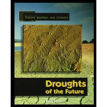 Forecasting the Climate of the Future: Droughts of the Future