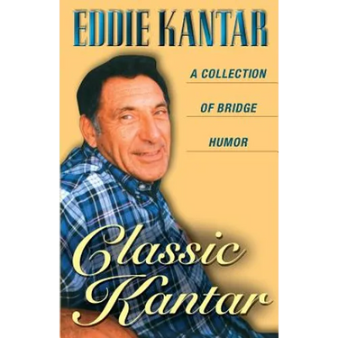 Classic Kantar: A Collection of Bridge Humor