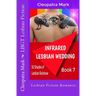 Lesbian Fiction Romance: Infrared Lesbian Wedding: LBGT Lesbian Fiction