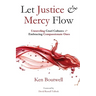Let Justice and Mercy Flow