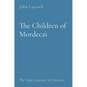 The Children of Mordecai: The Soper Journey in America