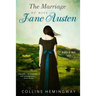 The Marriage of Miss Jane Austen: Volume III