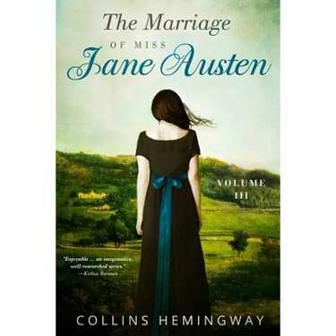 The Marriage of Miss Jane Austen: Volume III