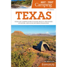 Best Tent Camping: Texas: Your Car-Camping Guide to Scenic Beauty, the Sounds of Nature, and an Escape from Civilization