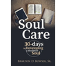 Soul Care: 30-days to Developing a Healthier Soul