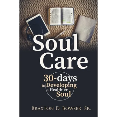 Soul Care: 30-days to Developing a Healthier Soul
