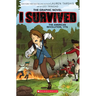 I Survived the American Revolution, 1776 (I Survived Graphic Novel #8): Volume 8