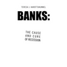Banks: the Cause and Cure of Recession