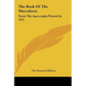 The Book Of The Maccabees: From The Apocrypha Printed In 1611