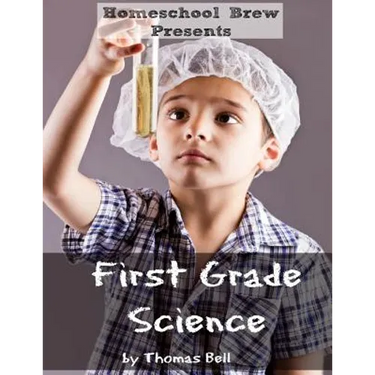 First Grade Science: For Home School or Extra Practice