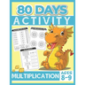 80 Days Activity Multiplication for Kids Ages 8-9: Funny Learning Math Workbook Grade 3, 3rd Grade Math, Multiplication Within 100