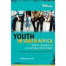 Youth In South Africa: (in)visibility and national development