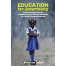 Education for Uncertainty