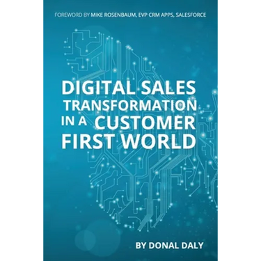 Digital Sales transformation in A Customer First World
