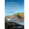 Principles of Environmental Thermodynamics and Kinetics