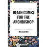 Death Comes for the Archbishop