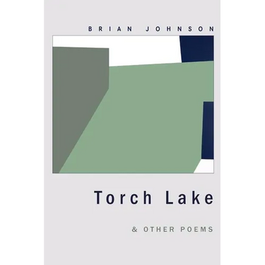 Torch Lake & Other Poems