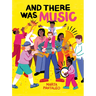 And There Was Music