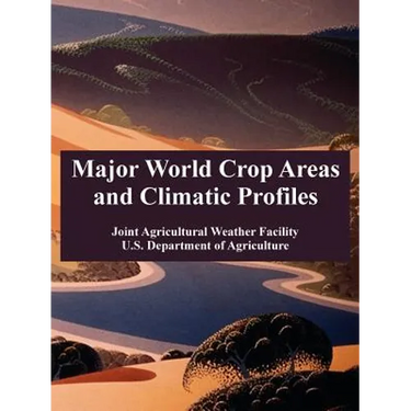 Major World Crop Areas and Climatic Profiles