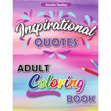 Motivational Adult Coloring Book: Inspirational Coloring Book for Adults