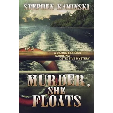 Murder, She Floats: A Damon Lassard Dabbling Detective Mystery