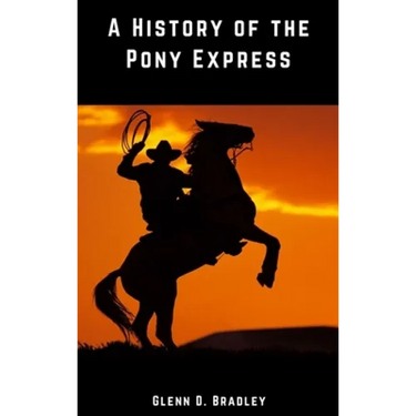 A History of the Pony Express