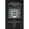Britain in Cyprus: Colonialism and Post-Colonialism 1878-2006