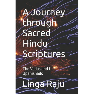 A Journey through Sacred Hindu Scriptures: The Vedas and the Upanishads
