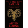 The Ancient Ram Inn: A Journey Through Time and Spirits