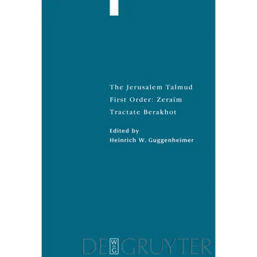 Tractate Berakhot: Edition, Translation, and Commentary